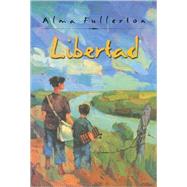 Libertad by Fullerton, Alma, 9781554551064