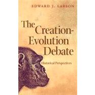 The Creation-Evolution Debate by Larson, Edward J.; Reddish, Mitchell G., 9780820331065