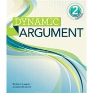 Dynamic Argument by Lamm, Robert; Everett, Justin, 9781111841065