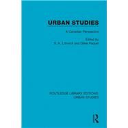 Urban Studies: A Canadian Perspective by Lithwick; N. H., 9781138051065