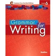 Grammar for Writing 2014 Common Core Enriched Edition Student Edition Level Red, Grade 6 by Beverly Ann Chin;Sr. Frederick J. Panzer;Ed. D. Charlotte Rosenzweig, 9781421711065