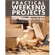Practical Weekend Projects for Woodworkers by Gardner, Phillip; Standing, Andy, 9781504801065