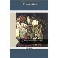 Fasting Girls by Hammond, William Alexander, 9781507701065