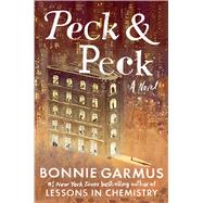 Peck & Peck A Novel by Garmus, Bonnie, 9781668251065