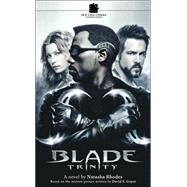 Blade : Trinity by Natasha Rhodes, 9781844161065