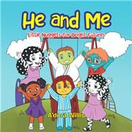 He and Me by Willis, A'dora, 9781984511065