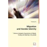 Migration and Gender Identity by Ho, Christina, 9783639031065
