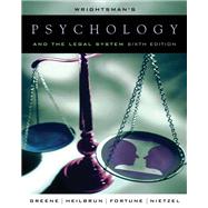 Wrightsmans Psychology and the Legal System by Greene, Edith; Heilbrun, Kirk; Fortune, William H.; Nietzel, Michael T., 9780534521066