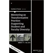 Mentoring As Transformative Practice by Turner, Caroline S., 9781119161066