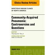 Community-Acquired Pneumonia: Controversies and Questions by File, Thomas M., Jr., 9781455771066