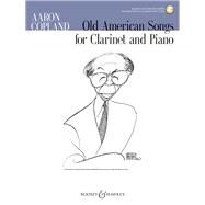 Old American Songs Clarinet and Piano by Copland, Aaron, 9781495061066