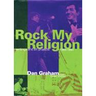Rock My Religion Writings and Projects 1965-1990 by Graham, Dan, 9780262571067