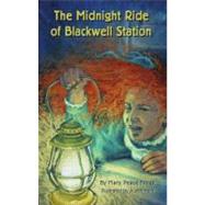 The Midnight Ride of Blackwell Station by Finley, Mary Peace; Hunt, Judith, 9780865411067