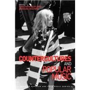 Countercultures and Popular Music by Whiteley,Sheila, 9781472421067