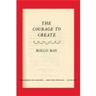The Courage to Create by May, Rollo, 9780393311068