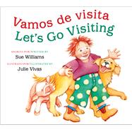 Vamos de visita / Let's Go Visiting by Williams, Sue; Vivas, Julie, 9780544641068