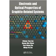 Electronic and Optical Properties of Graphite-Related Systems by Lin; Chiun-Yan, 9781138571068