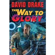 The Way to Glory by Drake, David, 9781416521068