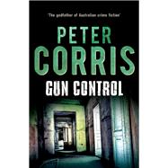 Gun Control by Corris, Peter, 9781760291068