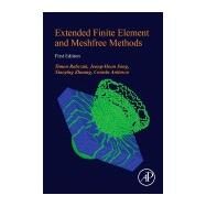 Extended Finite Element and Meshfree Methods by Rabczuk, Timon; Song, Jeong-hoon; Zhuang, Xiaoying; Anitescu, Cosmin, 9780128141069