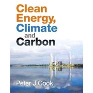 Clean Energy, Climate and Carbon by Cook; Peter J., 9780415621069