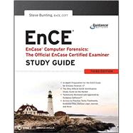 EnCase Computer Forensics -- The Official EnCE EnCase Certified Examiner Study Guide by Bunting, Steve, 9780470901069