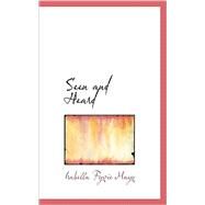 Seen and Heard by Mayo, Isabella Fyvie, 9780559411069