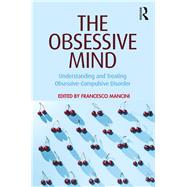 The Obsessive Mind by Mancini, Francesco, 9781138321069