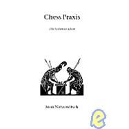 Chess Praxis by Nimzowitsch, Aron, 9781843821069