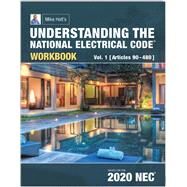 WORKBOOK to Accompany Illustrated Guide to Understanding the National Electrical Code, Volume 1, Based on 2020 NEC by Mike Holt, 9781950431069