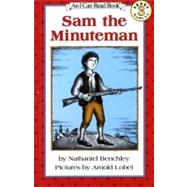 Sam the Minuteman by Benchley, Nathaniel, 9780064441070
