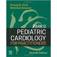 Park's Pediatric Cardiology...,Park, Myung K.; Salamat,...,9780323681070