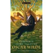Complete Fairy Tales of Oscar Wilde by Wilde, Oscar; Zipes, Jack; Brandreth, Gyles, 9780451531070