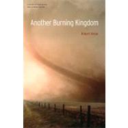 Another Burning Kingdom by Vivian, Robert, 9780803211070