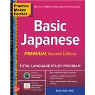 Practice Makes Perfect: Basic Japanese, Premium Second Edition by Sato, Eriko, 9781260121070
