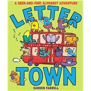 Letter Town: A Seek-and-Find Alphabet Adventure by Farrell, Darren, 9781338121070