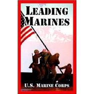 Leading Marines by U. s. Marine Corps, 9781410221070