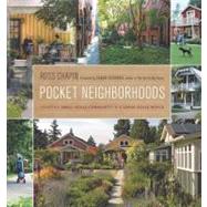 Pocket Neighborhoods by Chapin, Ross; Susanka, Sarah, 9781600851070