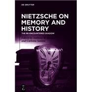 Nietzsche on Memory and History by Jensen, Anthony K.; Santini, Carlotta, 9783110671070