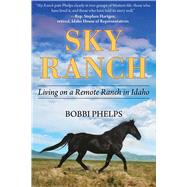 Sky Ranch by Phelps, Bobbi, 9781510751071