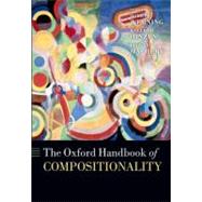 The Oxford Handbook of Compositionality by Werning, Markus; Hinzen, Wolfram; Machery, Edouard, 9780199541072