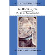 The Book of Job Why Do the Innocent Suffer? by Boadt, Lawrence; Ellis, Alice Thomas, 9780312221072