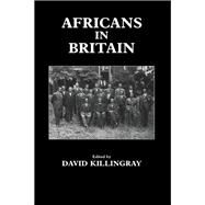 Africans in Britain by Killingray,David, 9780714641072