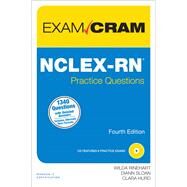 NCLEX-RN Practice Questions Exam Cram by Rinehart, Wilda; Sloan, Diann; Hurd, Clara, 9780789751072