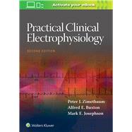 Practical Clinical Electrophysiology by Zimetbaum, Peter J; Josephson, Mark E., 9781496371072