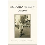 Occasions by Welty, Eudora; McHaney, Pearl Amelia, 9781496821072