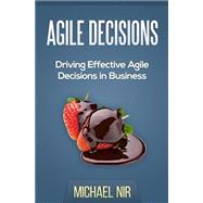 Agile Decisions by Nir, Michael, 9781500531072