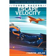 Escape Velocity by Aslan, Austin, 9780062741073