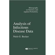 Analysis of Infectious Disease Data by Becker, N. G., 9780367451073