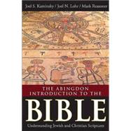 Abingdon Introduction to the Bible by Kaminsky, Joel S.; Lohr, Joel N.; Reasoner, Mark, 9781426751073